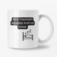 Tasse 355ml - Weiß - Mein Traumjob?